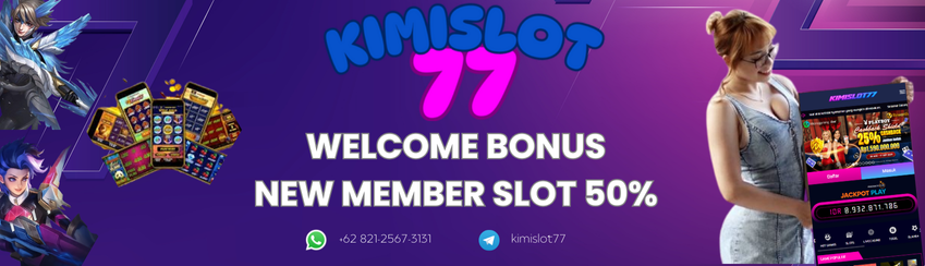 WELCOME BONUS NEW MEMBER SLOT 50%